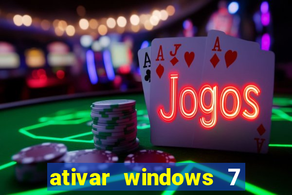 ativar windows 7 pelo cmd